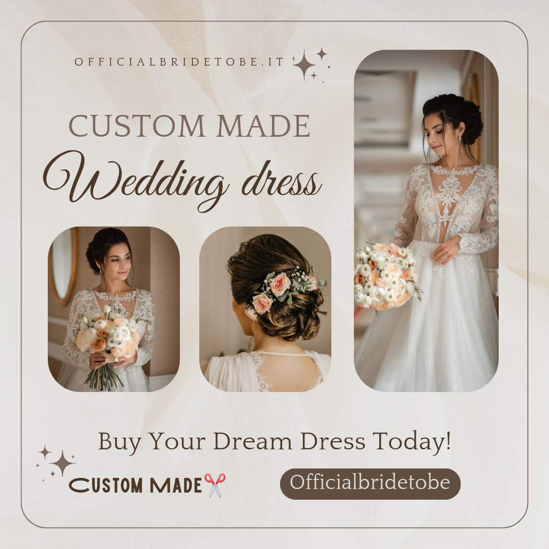 Abito da Sposa su Misura e Personalizzato per te